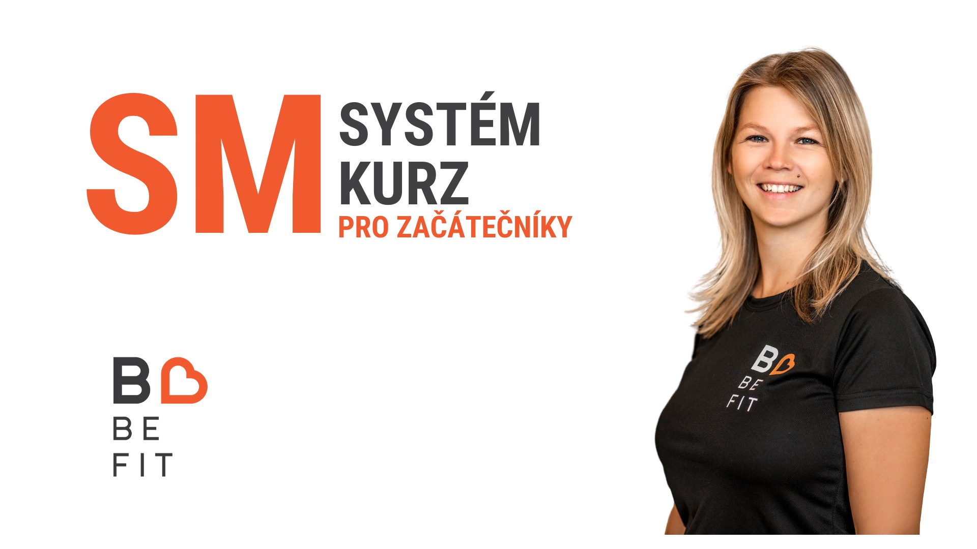 Právě si prohlížíte SM kurz pro začátečníky
